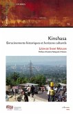 Kinshasa enracinements historiques et horizons culturels (eBook, PDF)