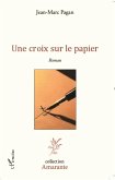 Une croix sur le papier (eBook, PDF)