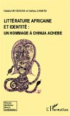 Littérature africaine et identité : un hommage à Chinua Achebe (eBook, PDF)