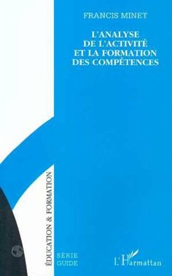 Analyse de l'activité et la formation des compétences (de Minet Francis) (eBook, PDF) - Minet