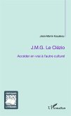 J.M.G. Le Clézio ; Accéder en vrai à l'autre culturel (eBook, PDF)