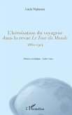 L'héroïsation du voyageur dans la revue <em>Le Tour du Monde</em> (eBook, PDF)