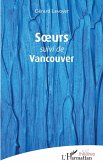 Soeurs suivi de Vancouver (eBook, PDF)