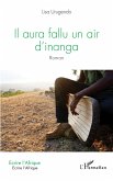 Il aura fallu un air d'inanga (eBook, PDF)