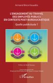 L'engagement au travail des employés publics en contexte post-bureaucratique (eBook, PDF)