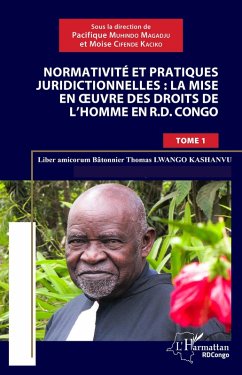 Cover Normativité et pratique juridictionnelles: la mise en oeuvre des droits de l'Homme en R.D Congo (eBook, PDF)