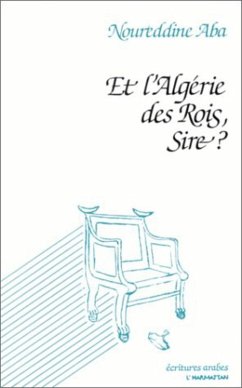 Cover Et l'Algérie des Rois, Sire? (eBook, PDF)