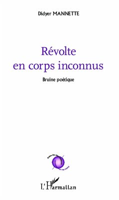 Révolte en corps inconnus (eBook, PDF) - Mannette