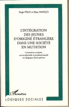 Cover L'INTÉGRATION DES JEUNES D'ORIGINE ÉTRANGÈRE DANS UNE SOCIÉTÉ EN MUTATION (eBook, PDF)