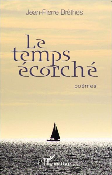 Le temps écorché (eBook, PDF) Le temps écorché (eBook, PDF)