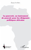La pauvreté, un instrument de pouvoir pour les dirigeants politiques africains (eBook, PDF)