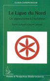 LA LIGUE DU NORD, UN SÉPARATISME À L'ITALIENNE (eBook, PDF)