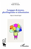 Langages de jeunes, plurilinguisme et urbanisation (eBook, PDF)