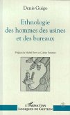 Ethnologie des hommes des usines et des bureaux (eBook, PDF) Ethnologie des hommes des usines et des bureaux (eBook, PDF)