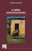 Le Brésil sans Bolsonaro (eBook, PDF)