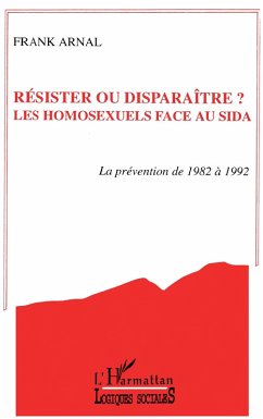Cover Résister ou disparaître? Les homosexuels face au sida (eBook, PDF)
