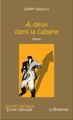 À deux dans la cabane (eBook, PDF) - Gbessaya