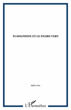 Cover Ti-Dolphine et le Filibo vert (eBook, PDF)