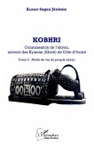 Kobhri. Connaissance de l'Akyan, univers des Kyaman (Ebrié) de Côte d'Ivoire (eBook, PDF) Kobhri. Connaissance de l'Akyan, univers des Kyaman (Ebrié) de Côte d'Ivoire (eBook, PDF)