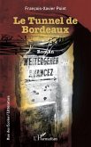 Le Tunnel de Bordeaux (eBook, PDF)