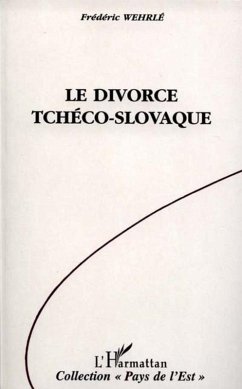 Le divorce tchéco-slovaque (eBook, PDF) Cover Le divorce tchéco-slovaque (eBook, PDF)