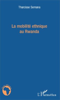 Cover La mobilité ethnique au Rwanda (eBook, PDF)