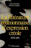 La littérature réunionnaise d'expression créole (eBook, PDF) La littérature réunionnaise d'expression créole (eBook, PDF)