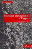 Mastabas et pyramides d'Egypte ou la mort dénombrée (eBook, PDF)