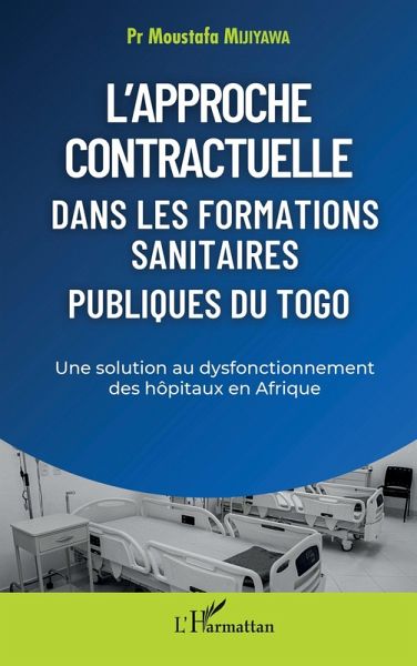 L'approche contractuelle dans les formations sanitaires publiques du Togo (eBook, PDF)