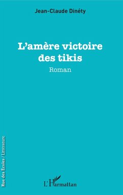 L'amère victoire des tikis (eBook, PDF) - Dinety