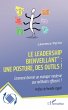 Le leadership bienveillant : une... - Bild 1