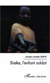 Siaka, l'enfant soldat (eBook, PDF)