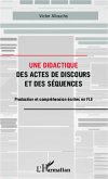 Une didactique des actes de discours et des séquences (eBook, PDF)