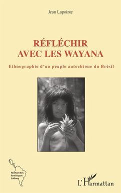 Réfléchir avec les Wayana (eBook, PDF) - Lapointe