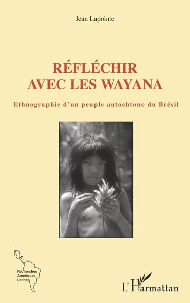 Réfléchir avec les Wayana (eBook, PDF) Réfléchir avec les Wayana (eBook, PDF)