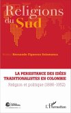 La persistance des idées traditionalistes en Colombie (eBook, PDF)