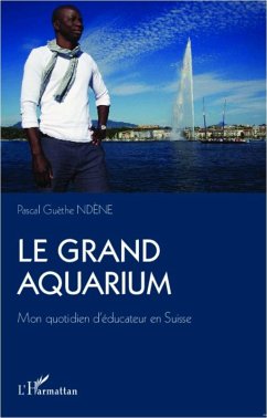 Le Grand Aquarium (eBook, PDF) - Ndene