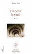 Franchir le seuil (eBook, PDF) - Bild 1