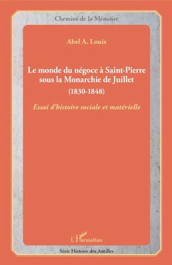 Cover Le monde du négoce à Saint-Pierre sous la Monarchie de Juillet (eBook, PDF)