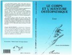 Le corps et l'aventure ostéopathique (eBook, PDF)