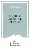 La ville au risque de l'eau (eBook, PDF)