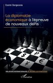 La diplomatie économique à l'épreuve de nouveaux défis (eBook, PDF)