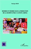 Hommes et femmes dans la production de la société civile à Canton ( Chine) (eBook, PDF)
