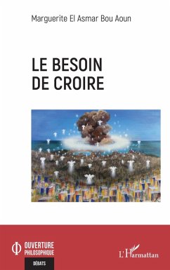 Le besoin de croire (eBook, PDF) - El Asmar Bou Aoun