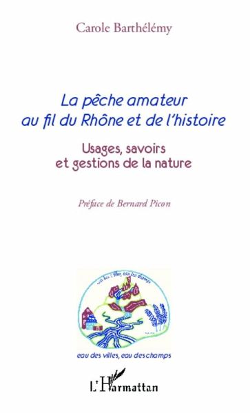 La pêche amateur au fil du Rhône et de l'histoire (eBook, PDF)