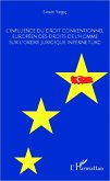 L'influence du droit conventionnel européen des droits de l'homme sur l'ordre juridique interne turc (eBook, PDF) L'influence du droit conventionnel européen des droits de l'homme sur l'ordre juridique interne turc (eBook, PDF)