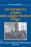 Les transports urbains dans l'agglomération d'Alger (eBook, PDF)
