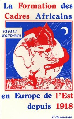 La formation des cadres africains en Europe de l'Est depuis 1918 (eBook, PDF) - Koudawo