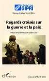 Regards croisés sur la guerre et la paix (eBook, PDF)