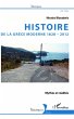 Histoire de la Grèce moderne 1828-2012... - Bild 1